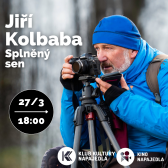 Beseda a přednáška  | Jiří Kolbaba | Splněný sen